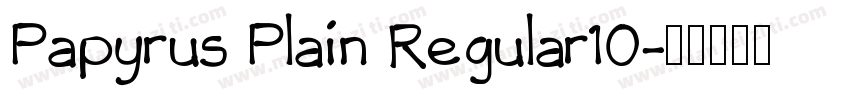 Papyrus Plain Regular10字体转换